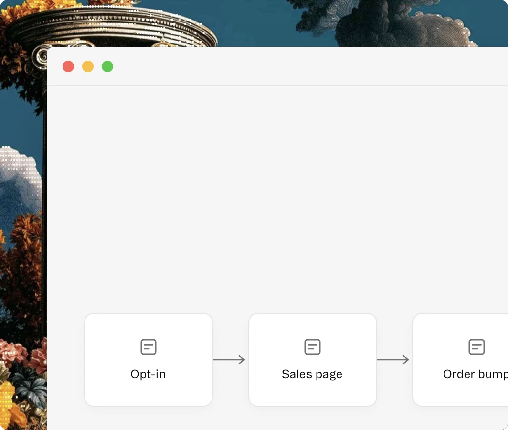 Funnel builder with opt-in, sales page and order bump steps